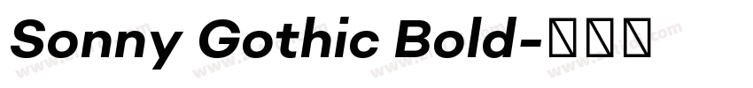 Sonny Gothic Bold字体转换